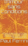 l’Amour sans Conditions Ebook