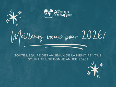 Carte de voeux des Anneaux de la Mémoire pour la nouvelle année 2026
