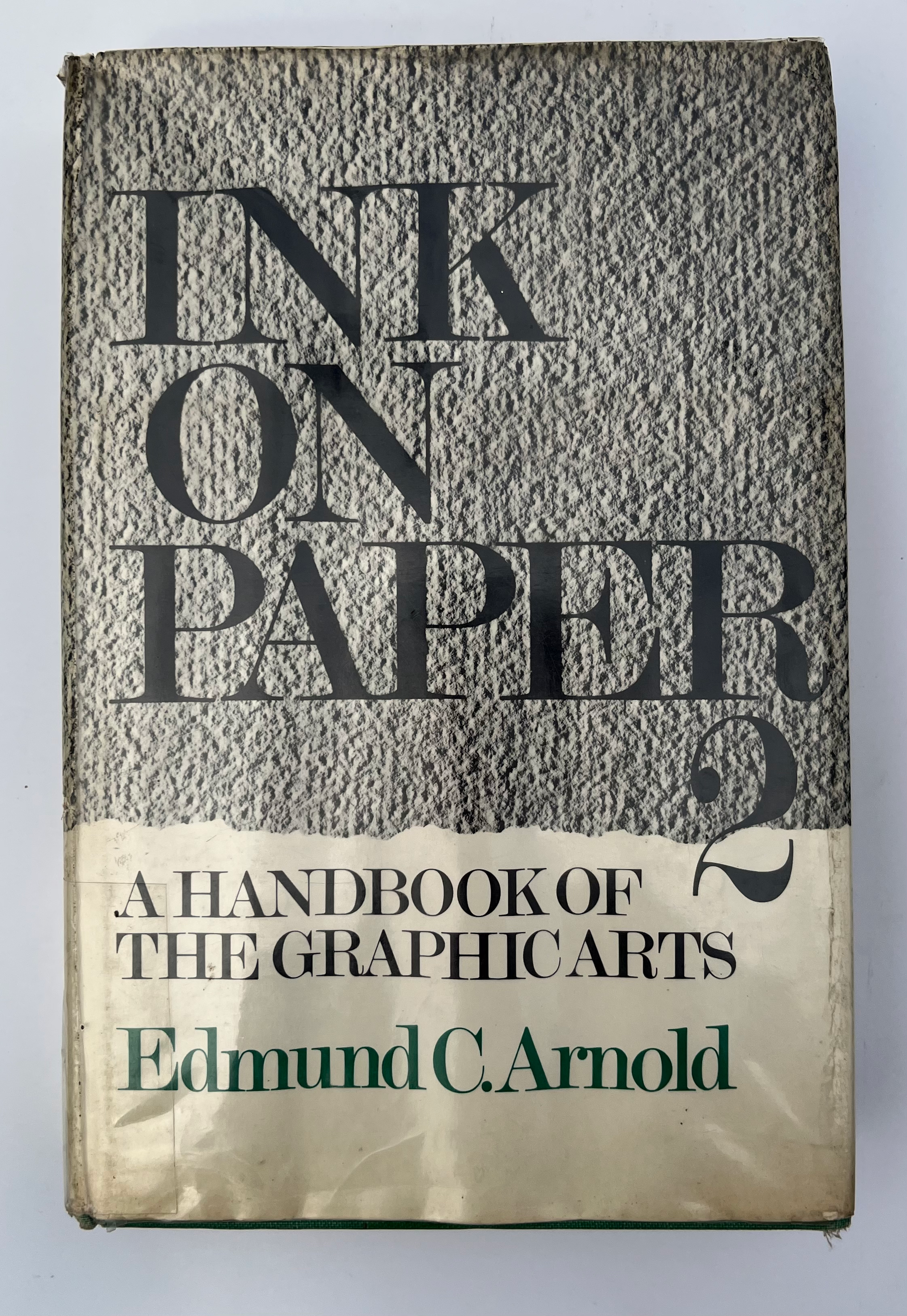 Ink on paper 2: A handbook of the graphic arts
