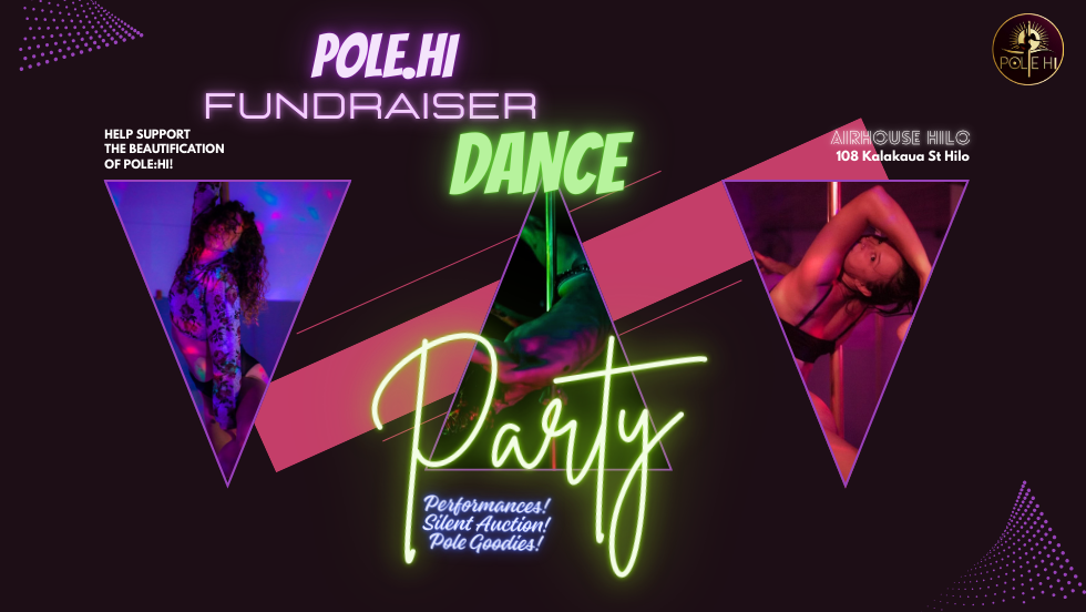 Pole.HI Fundraiser Dance Party!