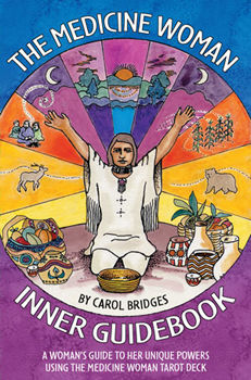 Medicine Woman Inner Guidebook by Carol Bridges