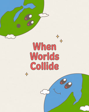 When worlds collide illustration