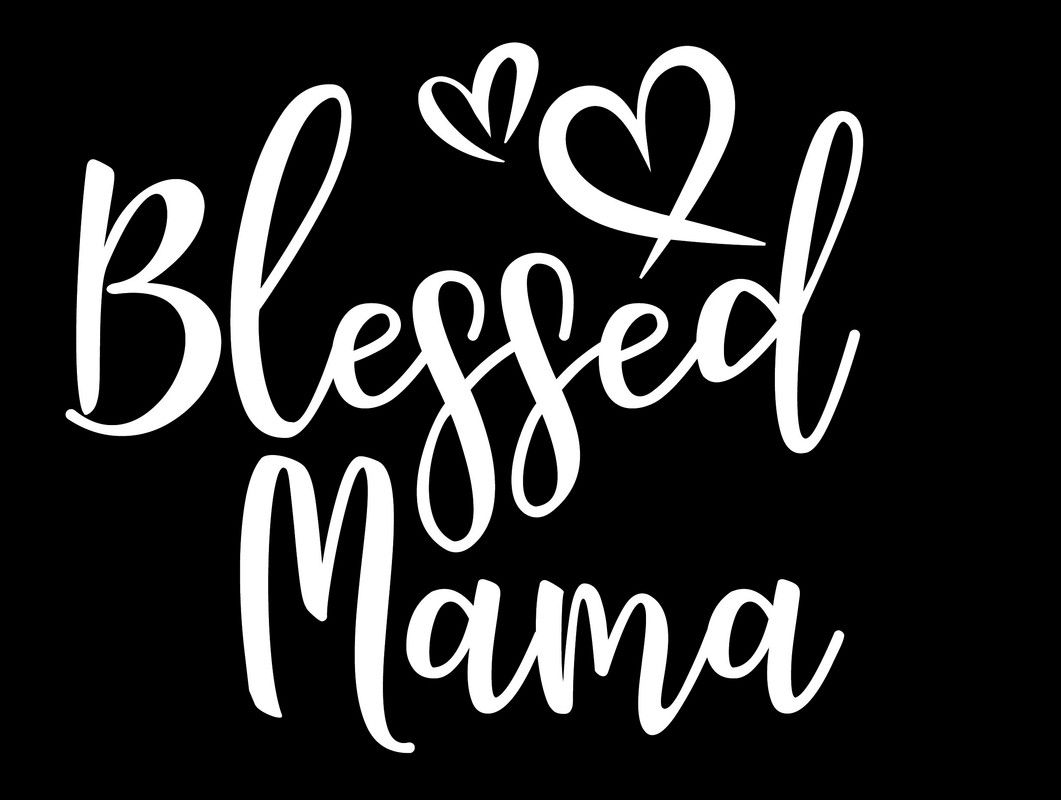 Blessed Mama
