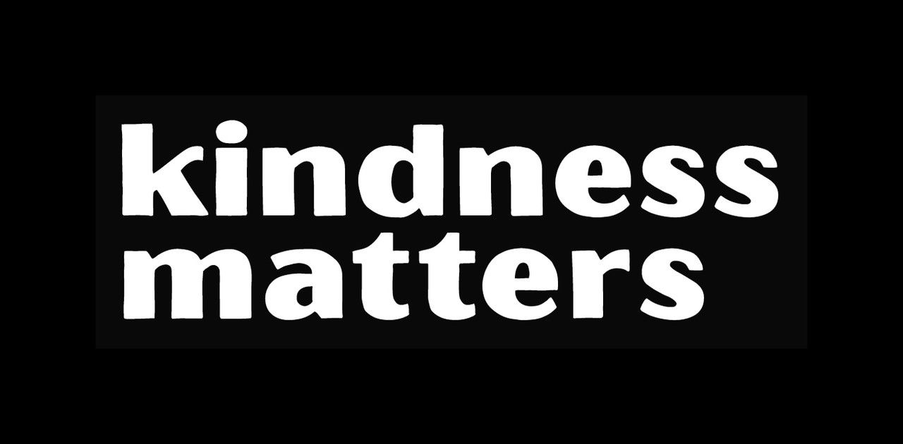 Kindness Matters