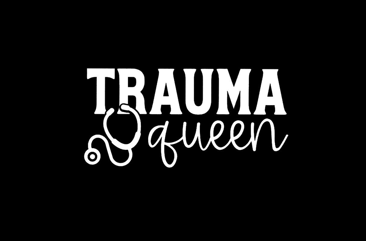 Trauma Queen Stethoscope Nurse Doctor ER