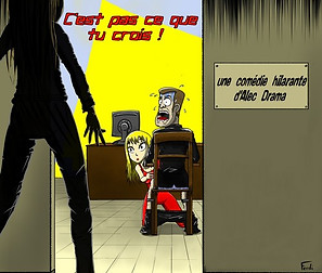 C'est pas ce que tu crois ! comédie d'Alec DRAMA