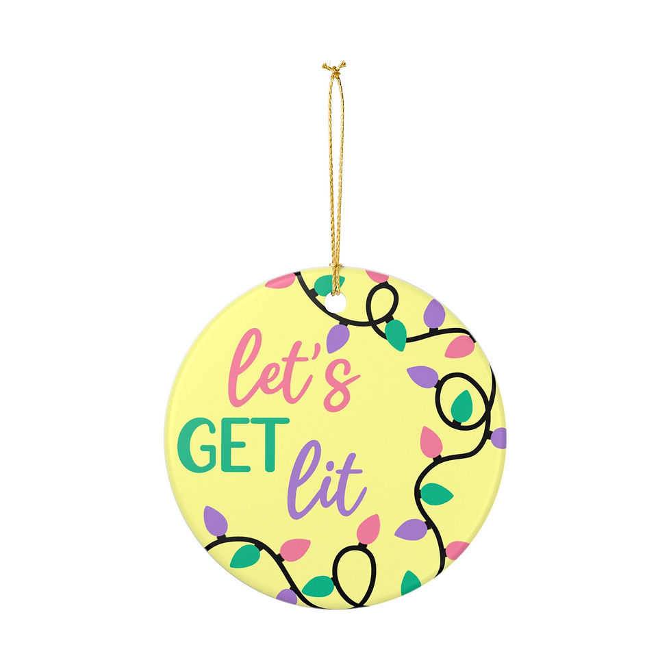 Thumbnail: Let's Get Lit Ceramic Ornament