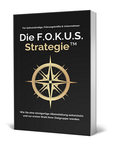 Die F.O.K.U.S.-Strategie™