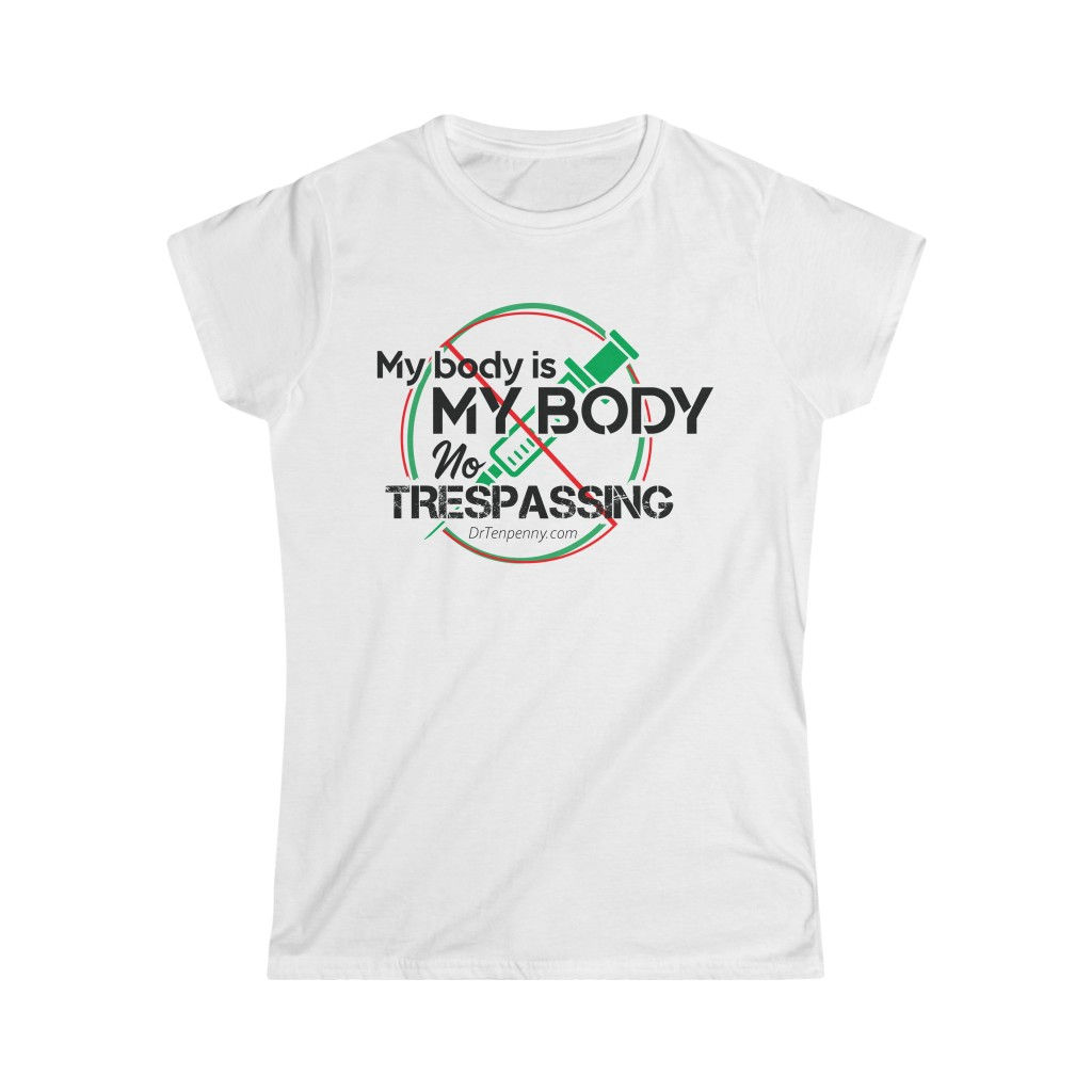 Women's Junior Fit Softstyle Tee- My Body