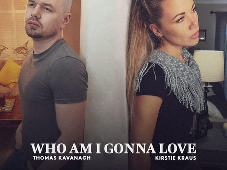 Thomas Kavanagh and Kirstie Kraus wonder together "Who Am I Gonna Love?"