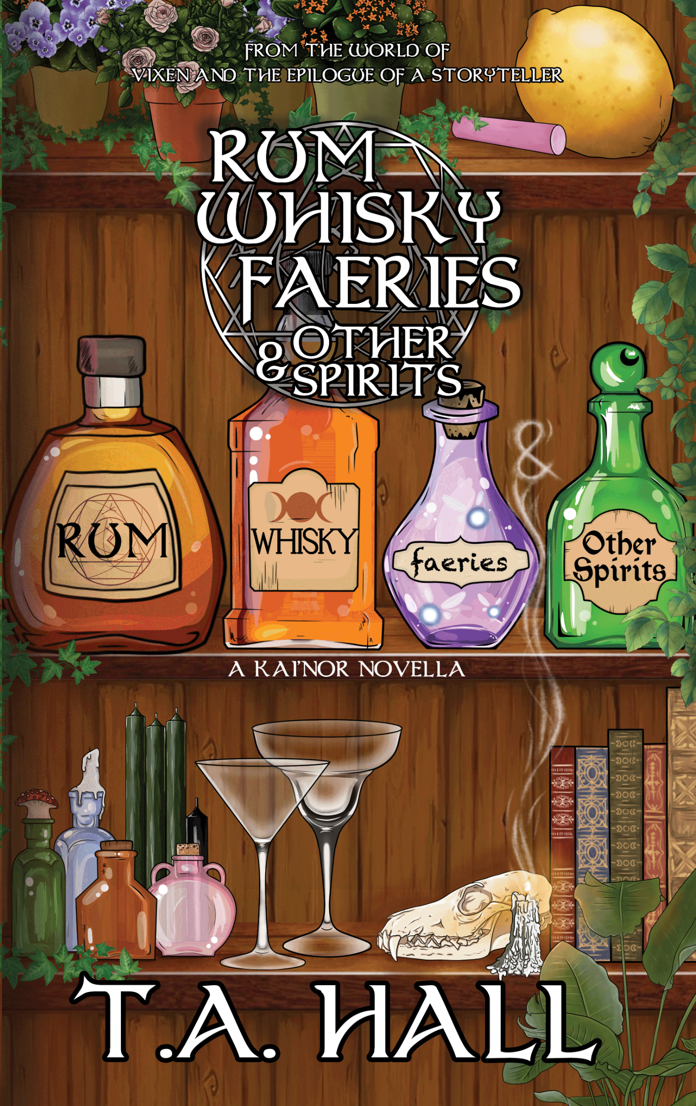 Rum, Whiskey, Faeries and Other Spirits