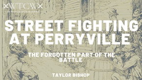 Street Fighting at Perryville: The Forgotten Part of the Battle