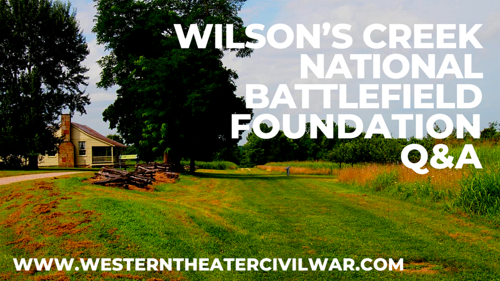 Q&A Wilson’s Creek National Battlefield Foundation
