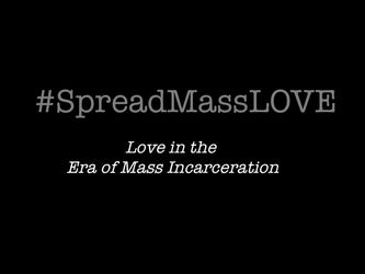 Love in the Era of Mass Incarceration