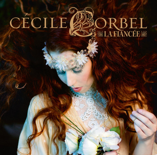 Cécile Corbel La FIANCEE CD CD La Fiancée - 2014 | Cecile Corbel