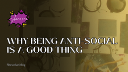Why Being Anti-Social is a Good Thing