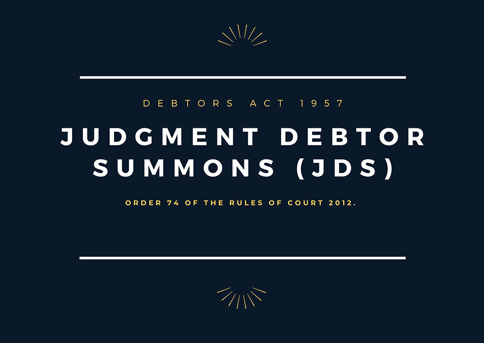 Judgement Debtor Summons (JDS) LAW in Malaysia: Full Guide under Debtors Act 1957 & Rules of Court 2012