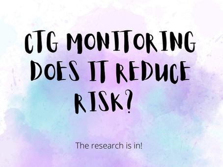 CTG monitoring - does It reduce risk?