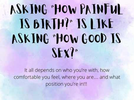 How painful is childbirth?