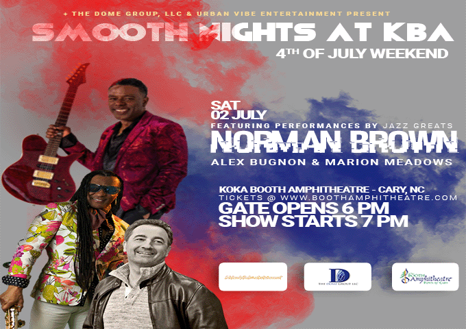 SMOOTH NIGHTS AT KBA featuring Jazz Greats Norman Brown, Alex Bugnon & Marion Meadows