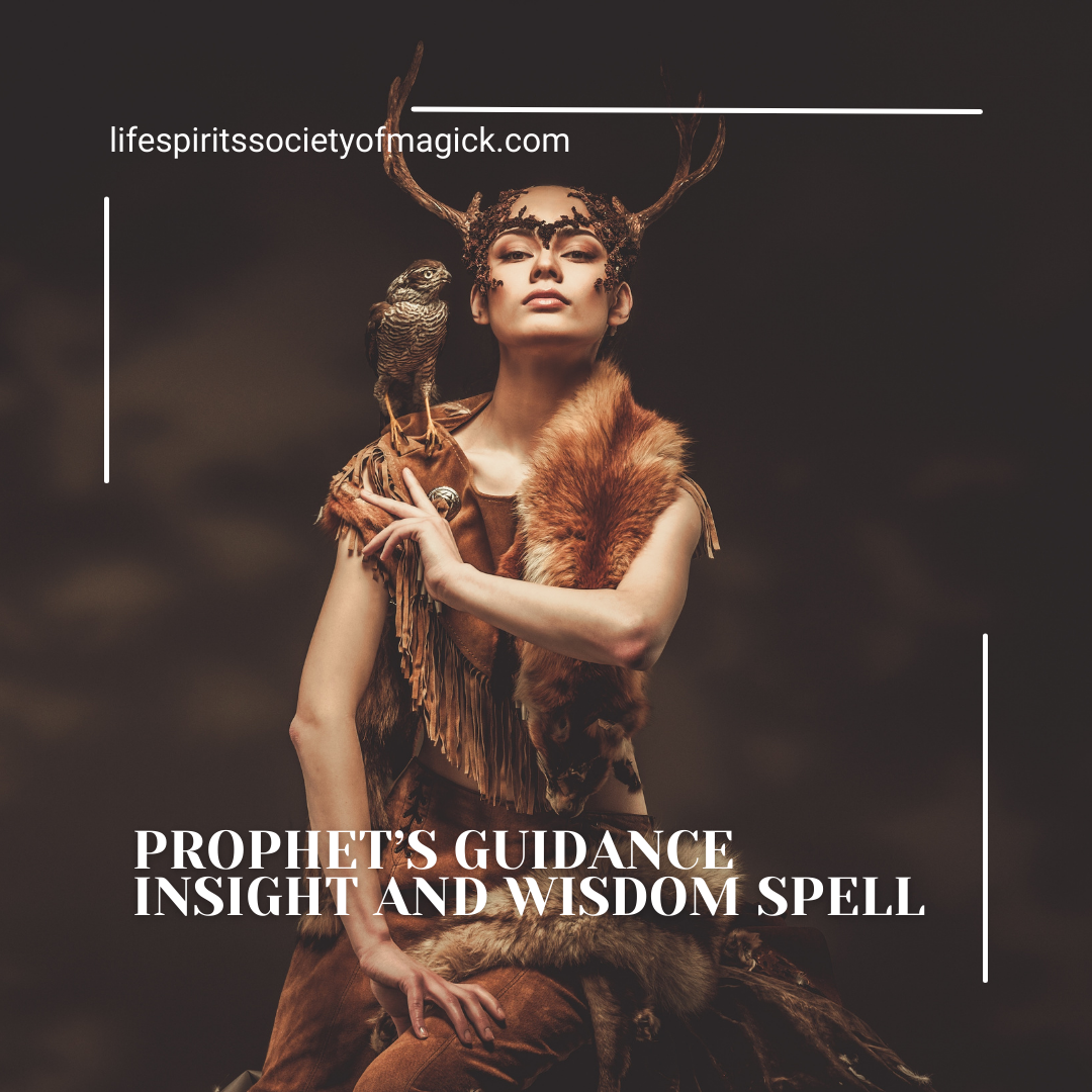 Prophet’s Guidance Insight and Wisdom Spell