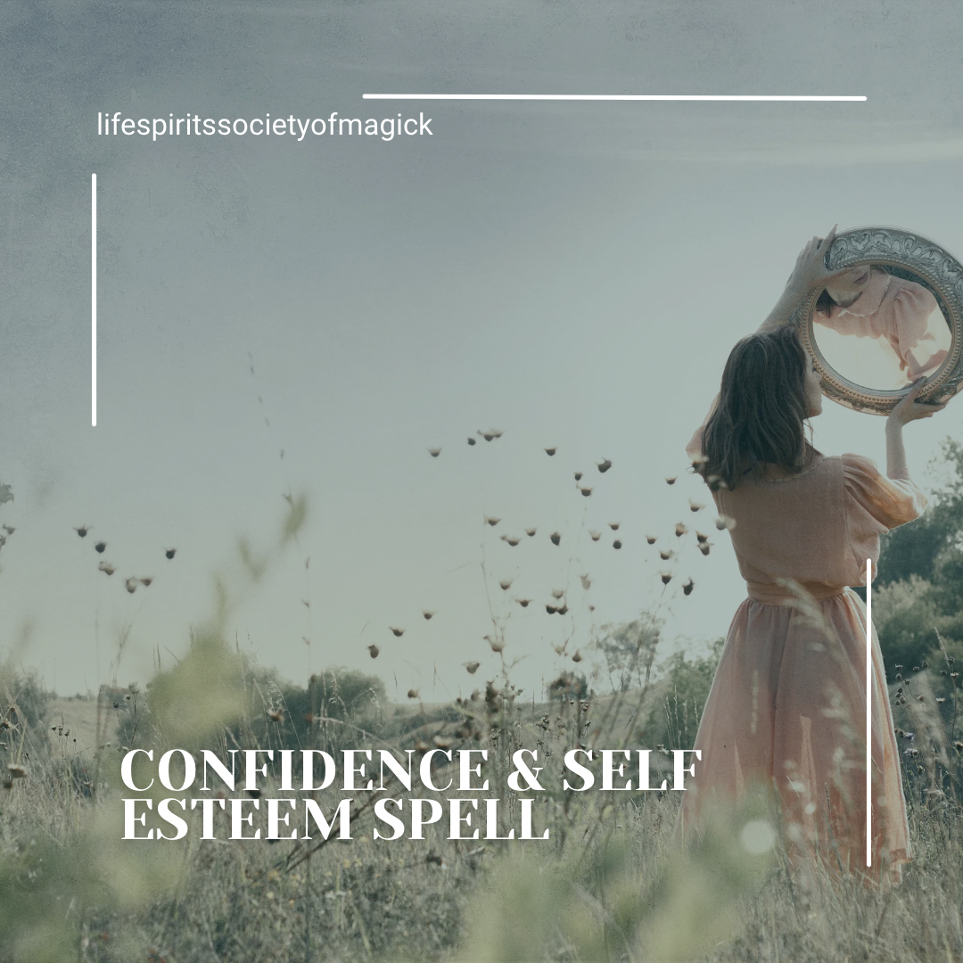 Confidence & Self Esteem Spell