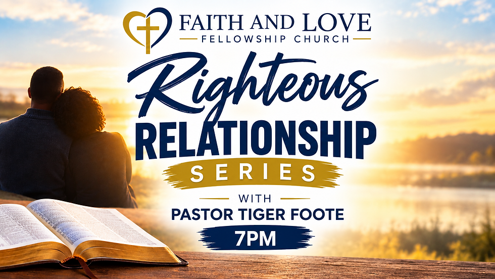 Righteous Relationship Series with Pastor Tiger Foote