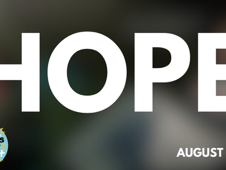 Messages of Hope: August 2025