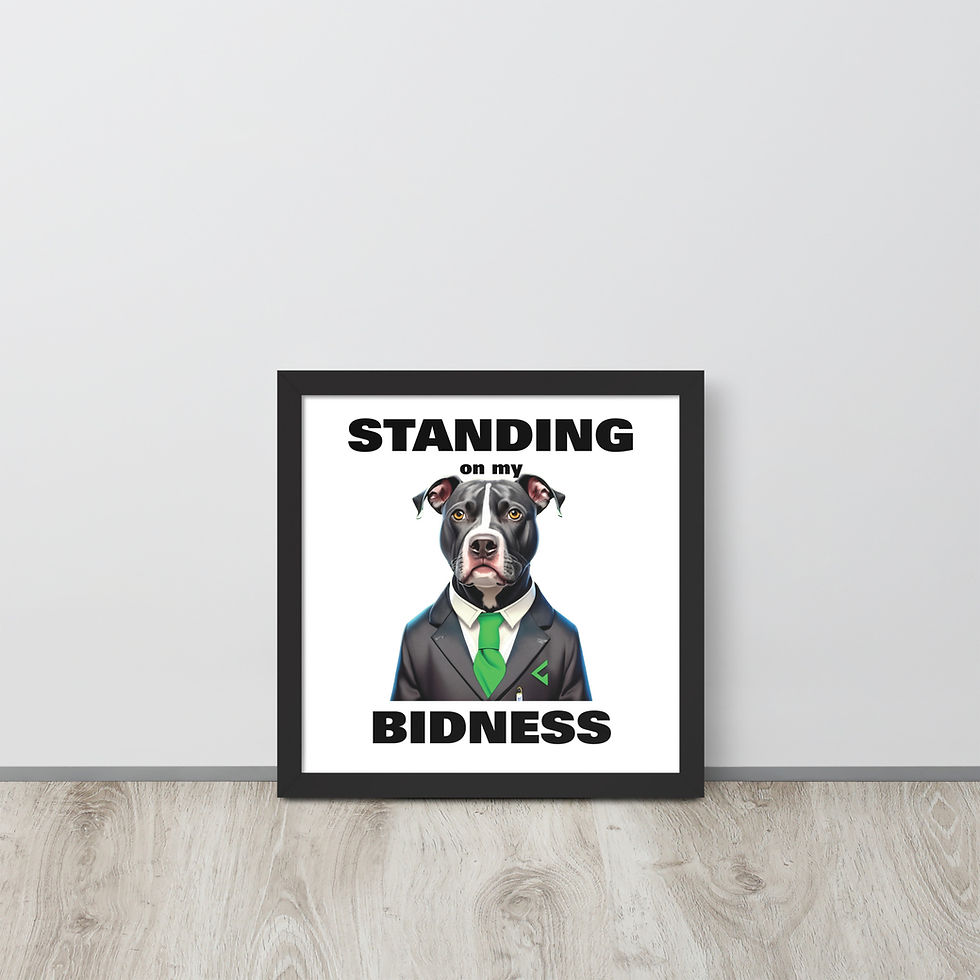 Thumbnail: Framed Poster Standing On Bidness motivational wall art