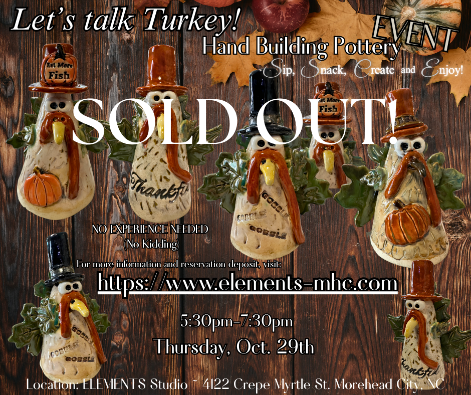 Let's talk Turkey! ~ Hand Building Pottery Event