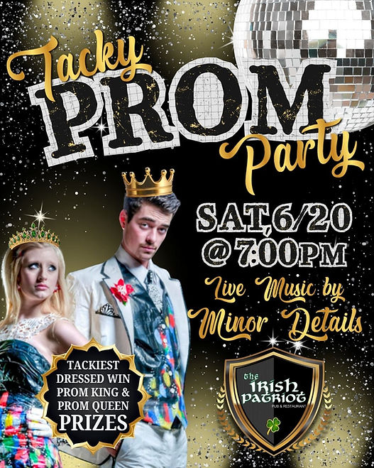Special Event - Tacky Prom Party at The Irish Patriot in Orland Park, IL