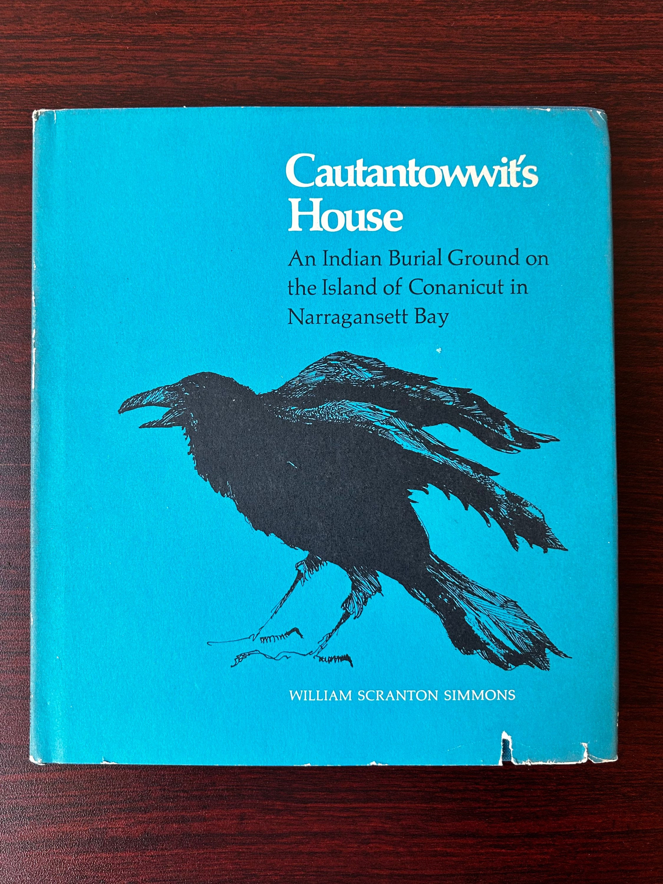 “Cautantowwit’s House: An Indian Burial Ground on the Island of Conanicut in Nar