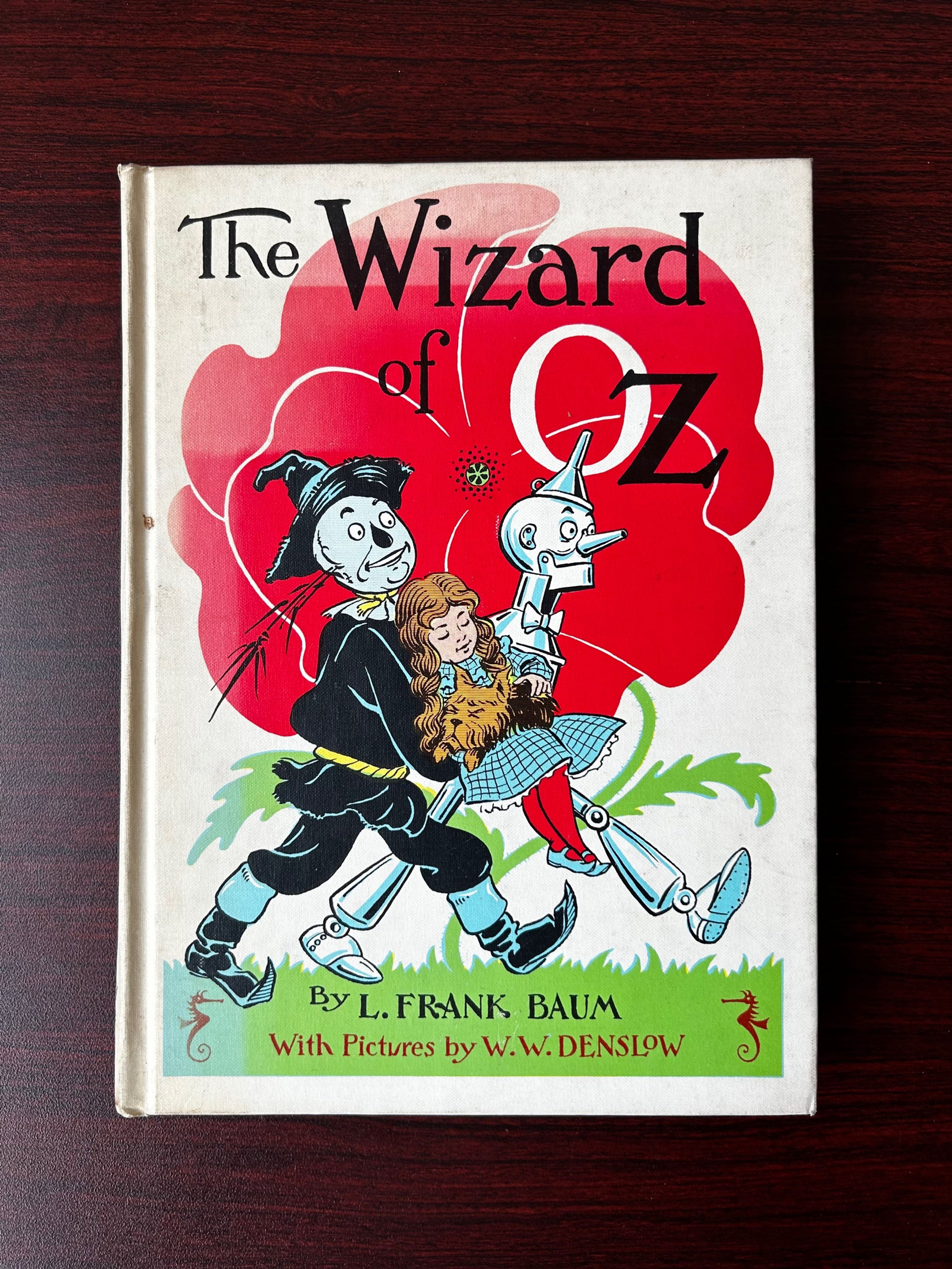 “The Wizard of Oz” Book by L. Frank Baum Illustration by W.W. Denslow 1956