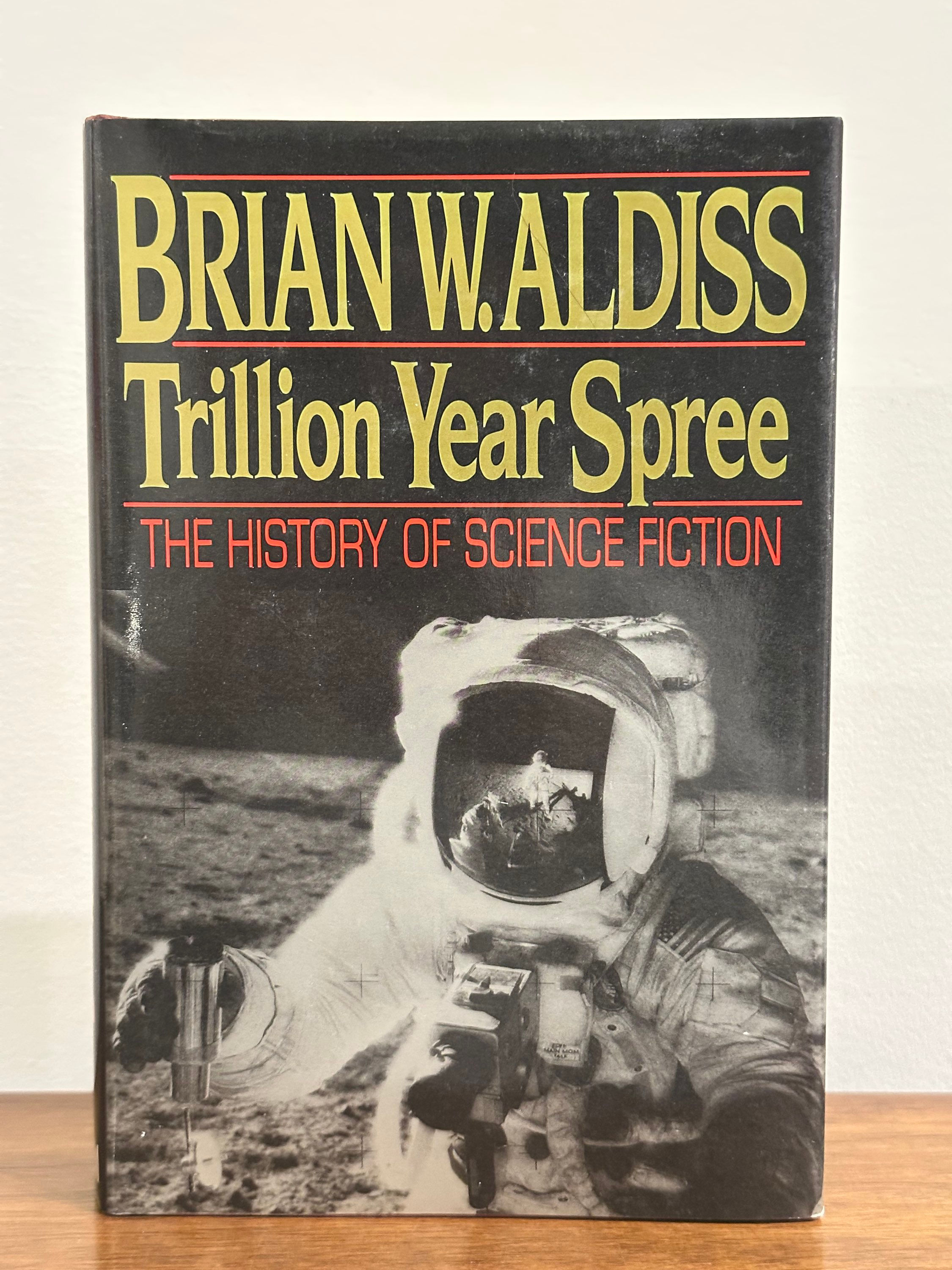 Trillion Year Spree: The History of Science Fiction by Brian Aldiss, 1986