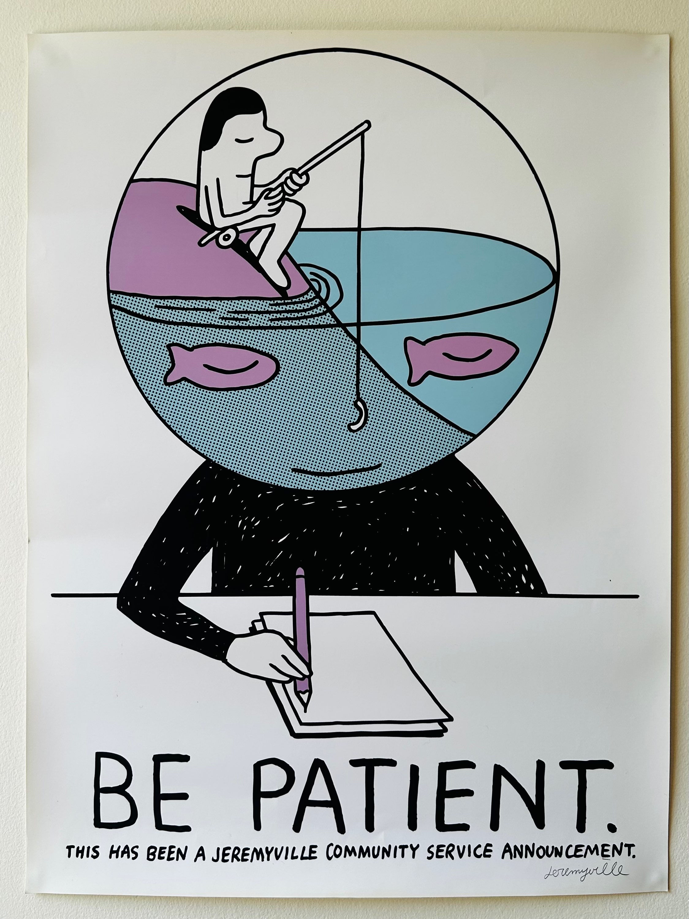 SIGNED JEREMYVILLE “BE PATIENT” POSTER 18” x 24”