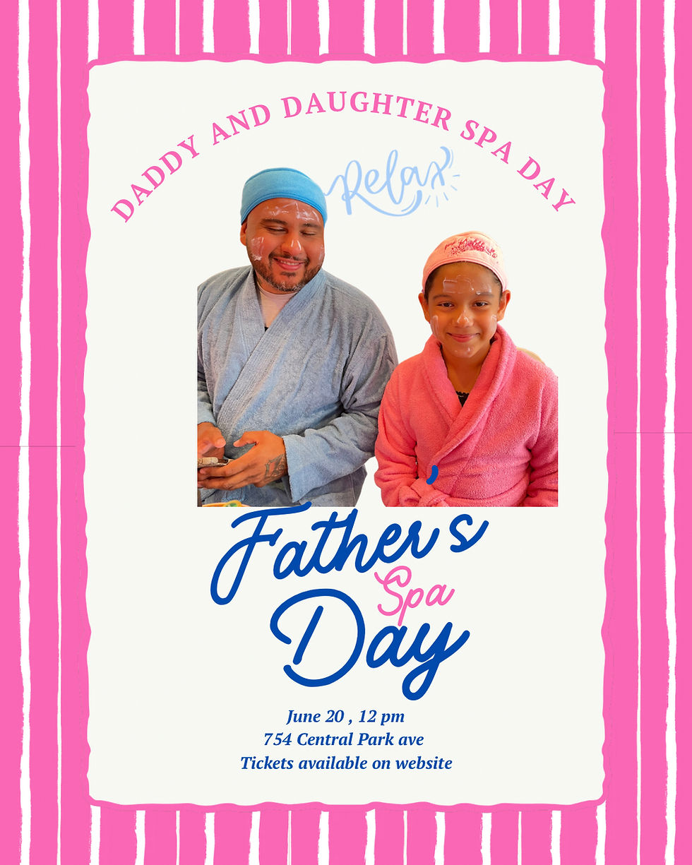 DAD AND DAUGHTER SPA DAY