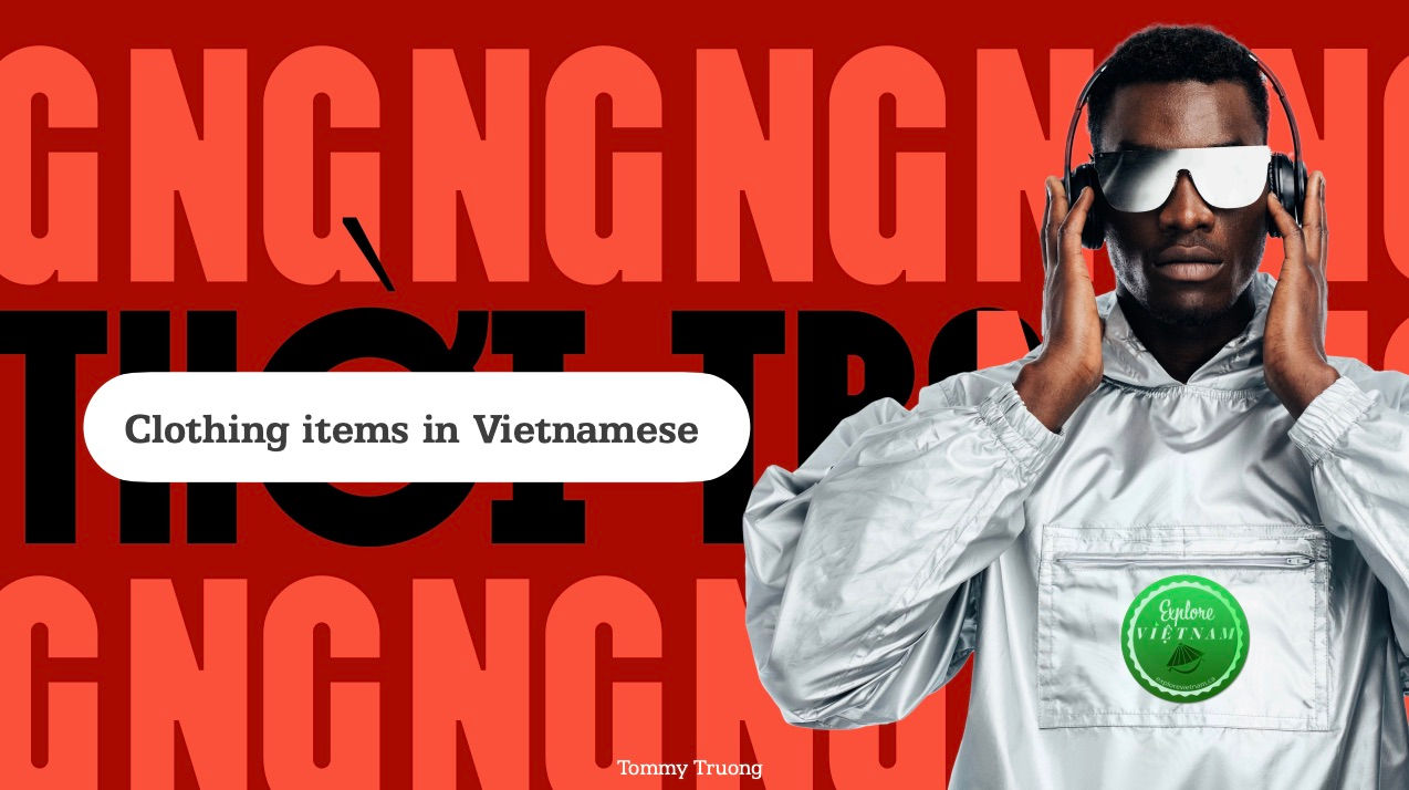 Learn Clothing Items in Vietnamese