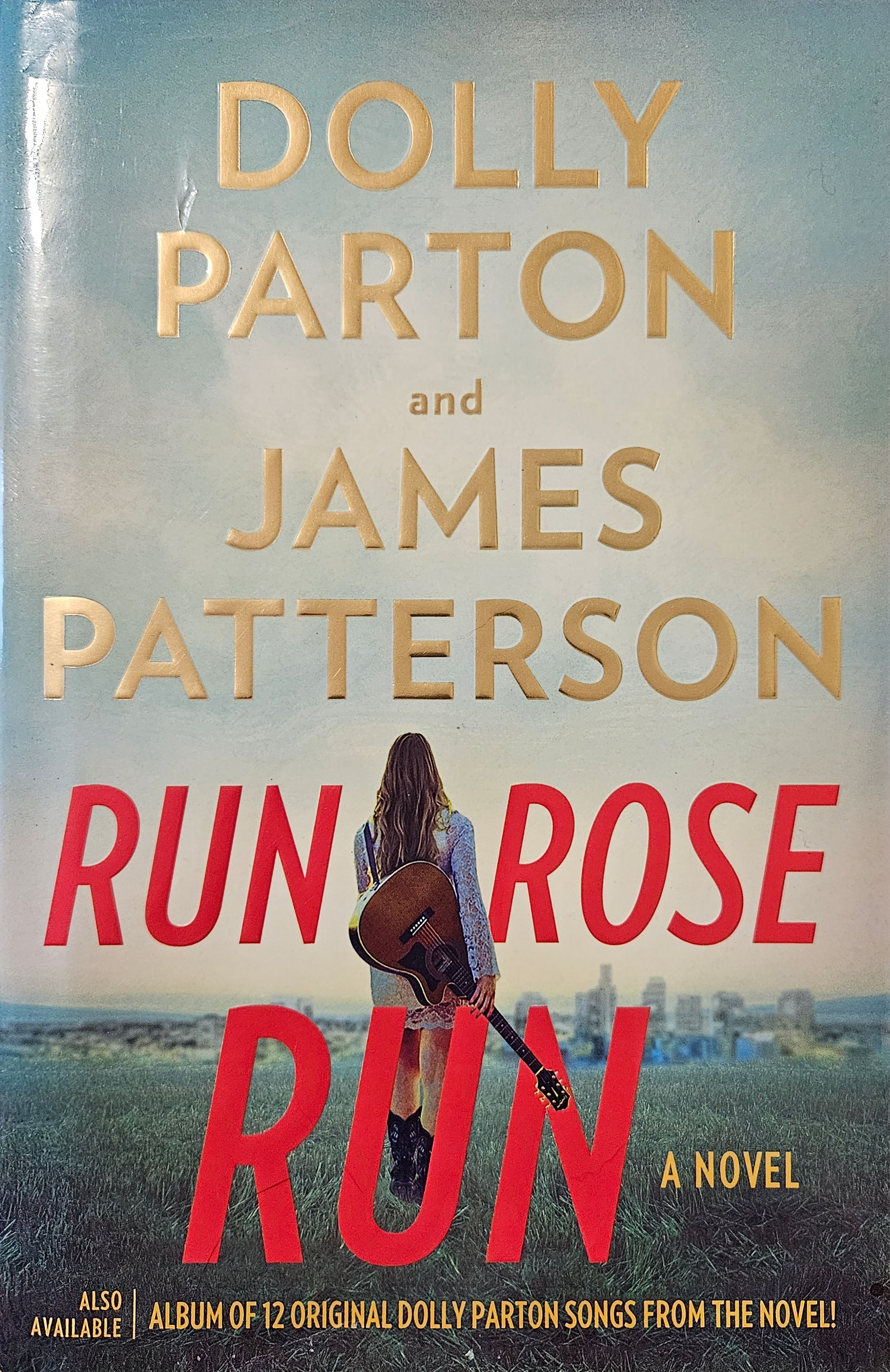 Run, Rose, Run by Dolly Parton and James Patterson