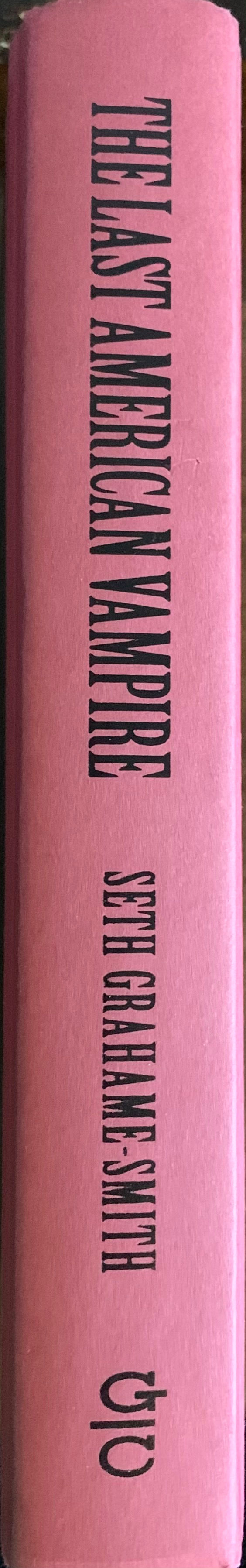 The Last American Vampire By Seth Grahame-Smith