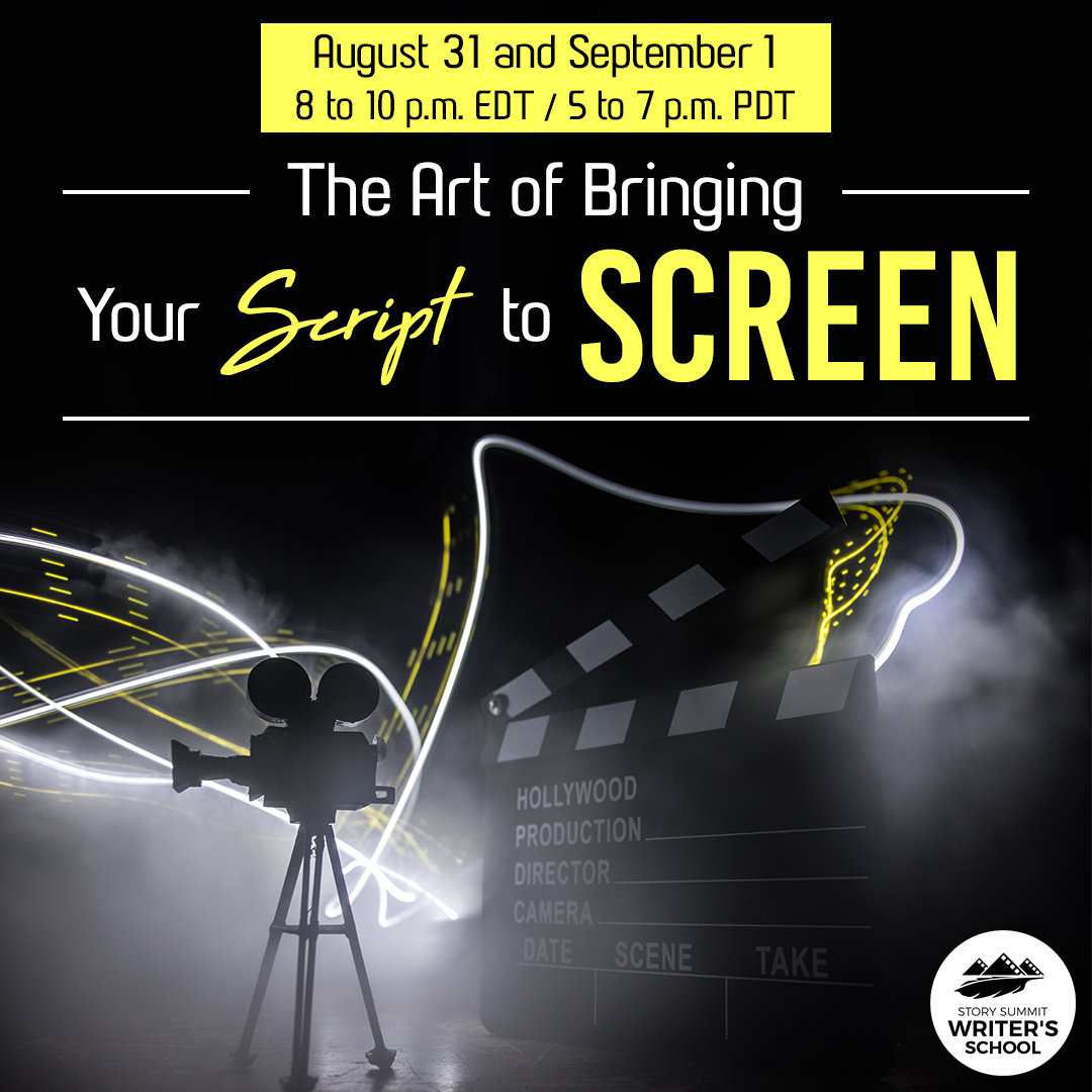 The Art of Bringing Your Script to Screen | Story Summit