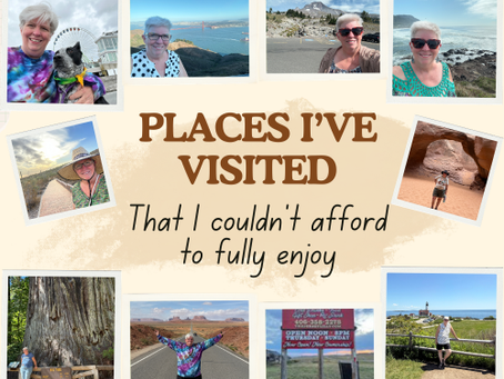 places I've visited that I couldn't afford