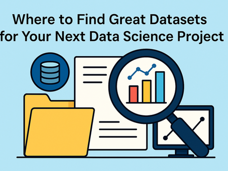 🔍 Where to Find Great Datasets for Your Next Data Science Project
