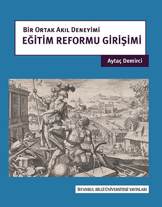 Bir Ortak Akıl Deneyimi: Eğitim Reformu Girişimi