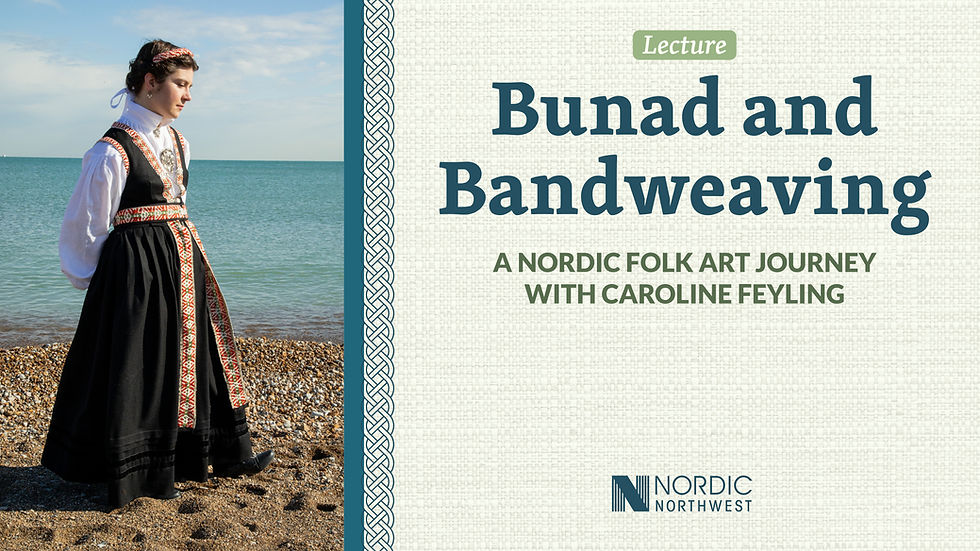 Bunad and Bandweaving: A Nordic Folk Art Journey