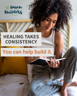 Join Haven Builders: A Path to Healing and Support