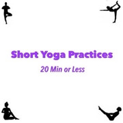 Short Yoga Practices