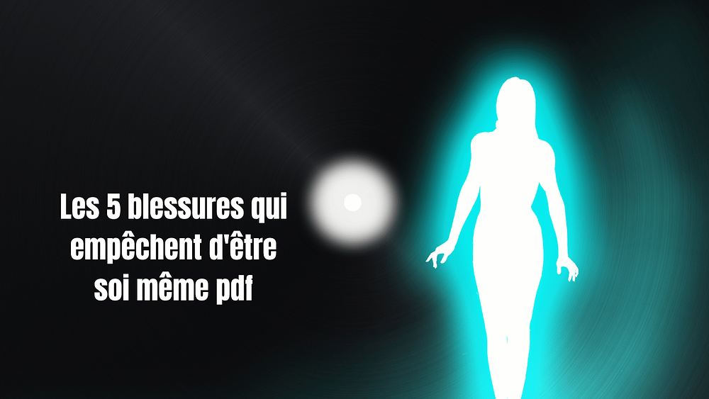Les 5 Blessures Qui Empêchent D'être Soi Même Pdf