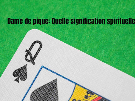 Dame de Pique : signification spirituelle et symbolique cachée