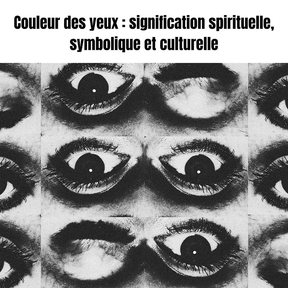 Couleur des yeux : signification spirituelle, symbolique et culturelle