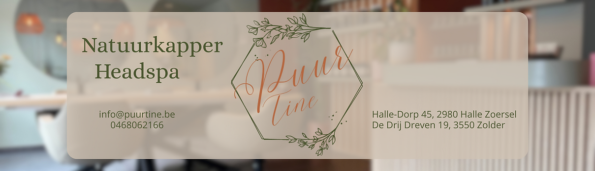 Puur Tine - Natuurkapper - krullenkapper - Headspa - locatie Halle Dorp 45 2980 Halle Zoersel - info@puurtine.be - 